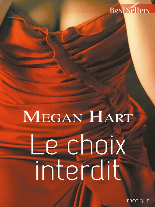 Title details for Le choix interdit by Megan Hart - Wait list